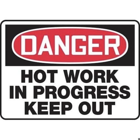 Accuform OSHA DANGER SAFETY SIGN HOT WORK IN MWLD025XT MWLD025XT